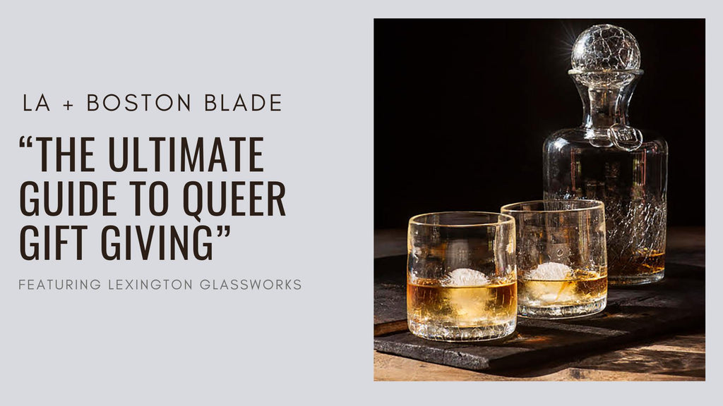 Los Angeles + Washington "Blade" |  Lexington Glassworks Decanter Set mentioned in "The Ultimate Guide To Queer Gift Giving"